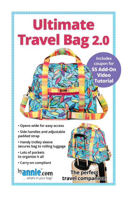 Ultimate Travel Bag 2.0 - Bags by Annie pattern